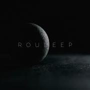 R O U D E E P