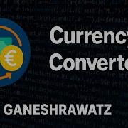 Currency Converter Python Beginner Project GANESHRAWATZ Pythonprojects Currencyconverter