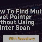 How To Find Multi Level Pointer Without Using Pointer Scan
