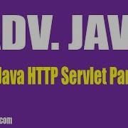 Adv Java HTTP Servlet Part 1