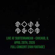GROUNDBREAKING SUBTERRANEAN CHICAGO IL 04 26 26 FULL SHOW FAN FOOTAGE