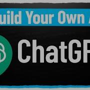 How To Build Your Own AI With ChatGPT API