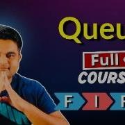 Queue Full Course For Technical Interviews