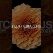 PATREON EXCLUSIVE TUTORIAL GLITCH BRUSH