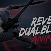 ReverseDualBlade Animset
