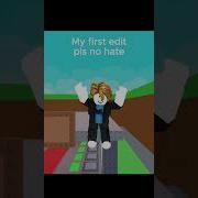 My First Edit Pls No Hate Roblox Edit Memes Funny Robloxedit