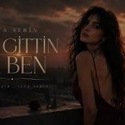 Alya Serin Sen Gittin Ya Ben Official Audıo