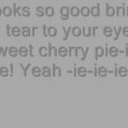 Cherry Pie Warrant Lyrics