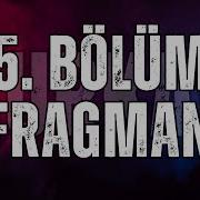 VURKAÇ 5 BÖLÜM FRAGMANI