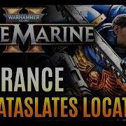 Severance All Dataslates Locations Warhammer 40000 Space Marine 2