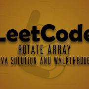 LeetCode 189 Rotate Array Java Solution Walkthrough