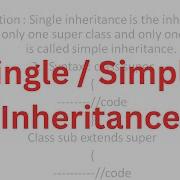 Single Inheritance In Java Single Inheritance In Java Program Simple Inheritance In Java