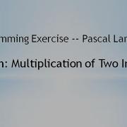 Programming Exercise Pascal Program Multiplication Of Two Integers