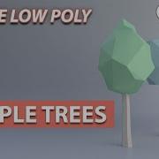 Model A Low Poly Tree In Maya A Simple Tree