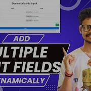 ADD MULTIPLE INPUT FIELDS DYNAMICALLY IN YOUR WEBPAGE ACCEPT MULTIPLE DATAS FROM USER