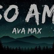 1HOUR Ava Max So Am I Lyrics The World Of Music