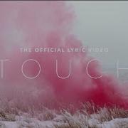 Touch By Sleeping At Last Official Lyric Video