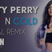 Katy Perry Hot N Cold Metal Remix