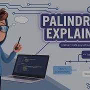 Learning Palindrome Checker In Animated See It In Action