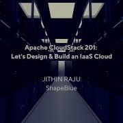 Apache CloudStack 201 Let S Design Build An IaaS Cloud CSIUG 2025