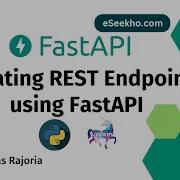 How To Create REST Endpoint Using FastAPI HTTP Verbs API Development Series ESeekho