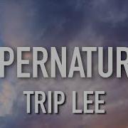 Trip Lee Supernatural Lyrics