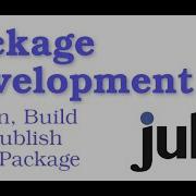 How To Develop Julia Packages From Scratch Package Development