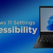 Windows 11 Settings Accessibility