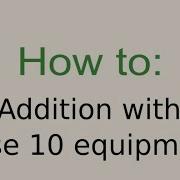 Addition With Base 10 Equipment