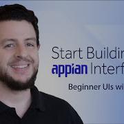 Start Building An Appian Interface Beginner UIs Part 1