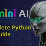 Getting Started With Gemini AI API Complete Python Tutorial