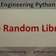 Engineering Python 11A The Random Library