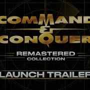 Command Conquer Remastered Collection Official Launch Trailer