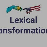 Class 5 The Art Of Real Time Translation Lexical Transformations
