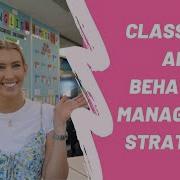 CLASSROOM AND BEHAVIOUR MANAGEMENT STRATEGIES