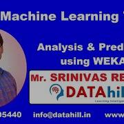 Analysis Prediction Using WEKA Machine Learning Toolkit DATAhill Solutions