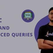 SQL Basic And Advance Queries Different Types Of SQL Queries SQL Queries Tutorial Intellipaat