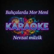 KARAOKE Bahçalarda Mor Meni