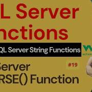 SQL Server Functions SQL Server String Functions SQL Server REVERSE Function 19 242 SQL