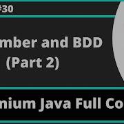 Selenium Java Training Session 30 Cucumber And BDD Part 2