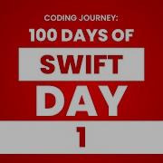 100 Days Of Swift Day 1