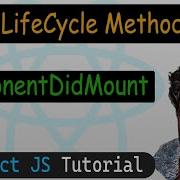 ComponentDidMount Life Cycle Method React JS Tutorial