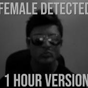 Female Detected 1 Hour