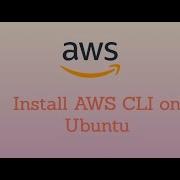 How To Install And Configure AWS CLI On Ubuntu