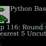 Python Basics Round To Closest 5 Uncut
