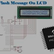 Microcontroller PIC16F877 Video 32 How To Flash Message On LCD Using Mikro C For PIC