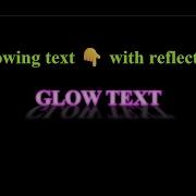Glowing Text With Reflection In Css