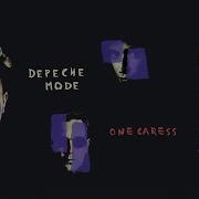 DEPECHE MODE One Caress Lyrics