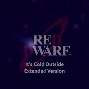 Red Dwarf It S Cold Outside Extended Version