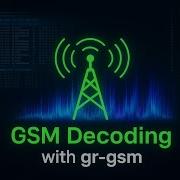 GSM Signal Decoding With Gr Gsm Capture Decode GSM In GNU Radio